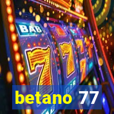 betano 77